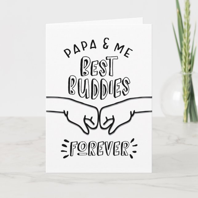 Birthday - Papa & Me, Best Buddies Forever Card (Front)