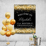 Birthday party black gold glitter sparkles welcome poster<br><div class="desc">A sign for a girly and glamorous 21st (or any age) birthday party.  A black background with faux gold glitter dust. Personalize and add a text,  name and age 21. The name is written with a modern hand lettered style script.</div>