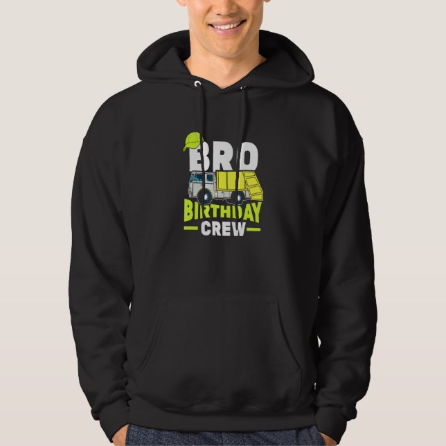 Birthday Party Brother Bro Birthday Crew Garbage T Hoodie (Front)