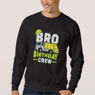 Birthday Party Brother Bro Birthday Crew Garbage T Sweatshirt