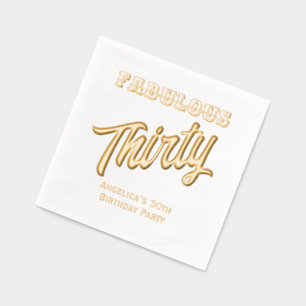 * Birthday Party Fill in Your Age Fabulous Thirty Foil Napkins