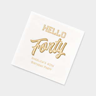 * Birthday Party Fill in Your Age Hello Forty #4 Foil Napkins