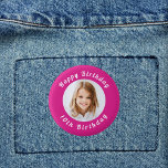 Birthday party hot pink photo girl 3 cm round badge<br><div class="desc">A hot pink background. Personalise and add a photo and age. With the text: Happy Birthday. Curved text. White coloured text.</div>