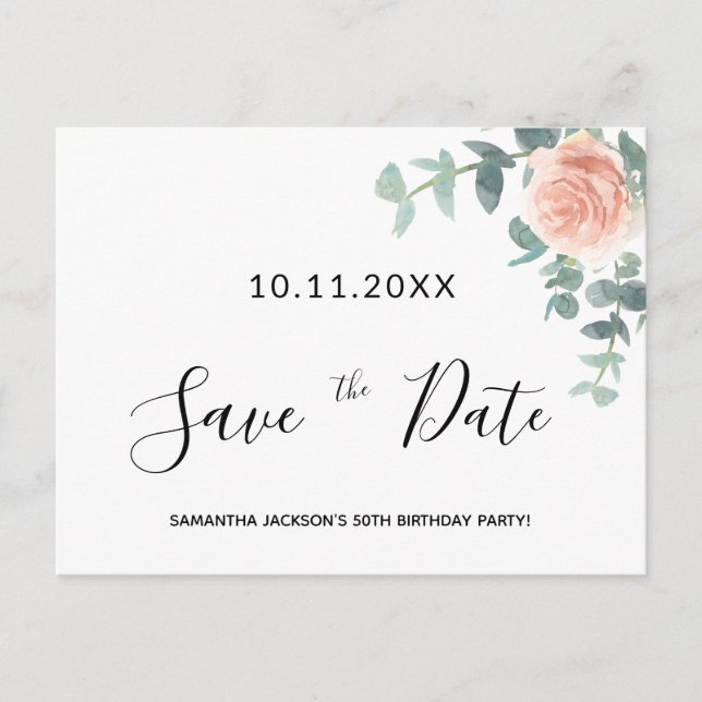 Birthday party rose gold floral save the date postcard (Front)