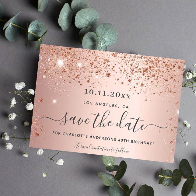 Birthday party rose gold glitter save the date (Creator Uploaded)