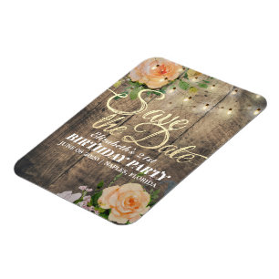 Birthday Party Save The Date Flowers Wood Lights Magnet