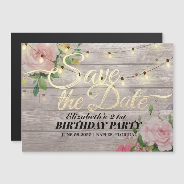 Birthday Party Save The Date Flowers Wood Lights Magnetic Invitation (Front/Back)