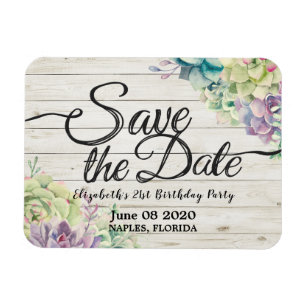 Birthday Party Save The Date Succulent Rustic Wood Magnet