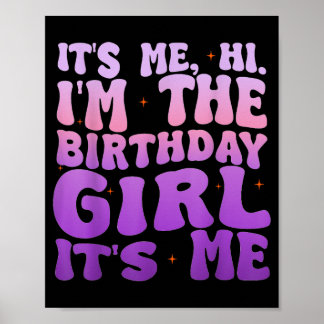 Birthday Party Shirt Hi The Birthday Girl Poster