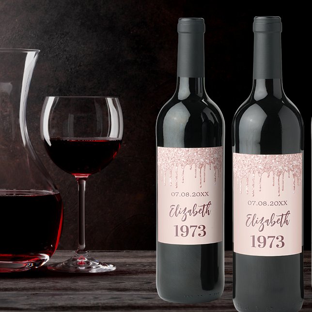 Birthday party year born rose gold glitter drips wine label (Creator Uploaded)