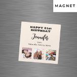 Birthday photo best friends beige cream magnet<br><div class="desc">A card for a 21st (or any age) birthday, celebrating her/his life with 3 of your photos of friends, family, interest or pets. Personalise and add a name, age 21 and your names. Black coloured letters. A beige, cream coloured background. The name is written with a modern hand lettered style...</div>