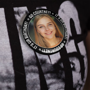 Birthday Photo Make Your Own Custom Personalized 10 Cm Round Badge