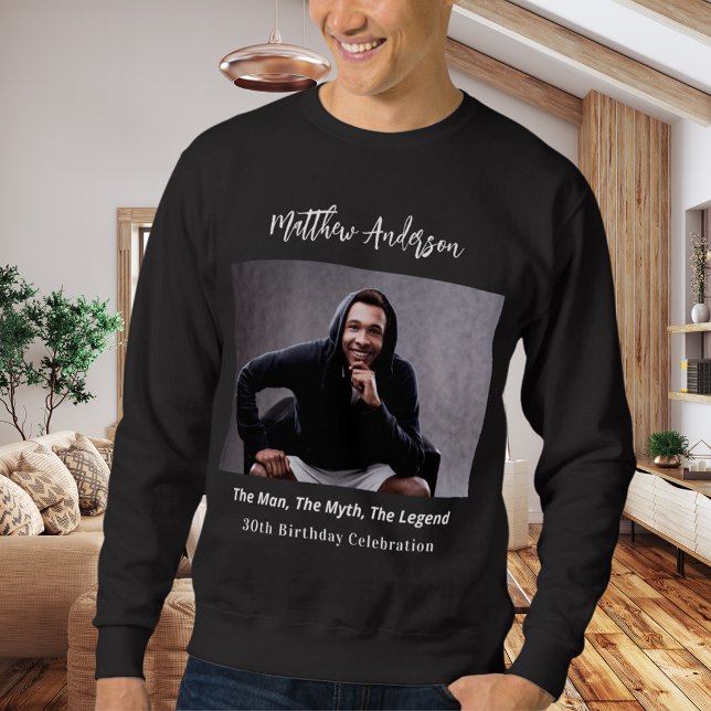 Birthday photo man myth legend name fun sweatshirt (Creator Uploaded)
