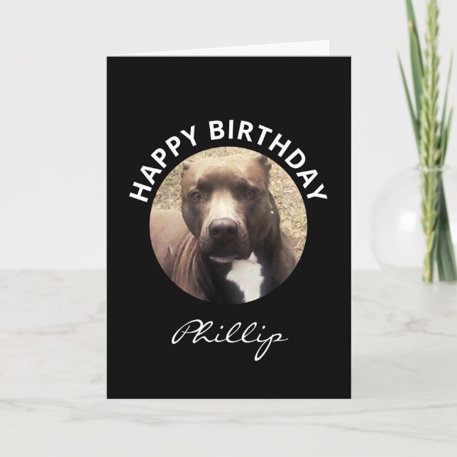 Birthday Pit Bull Dog Custom Photo Personalised Card (Front)