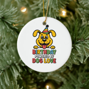 Birthday Powered by Dog Love Design Ceramic Ornament