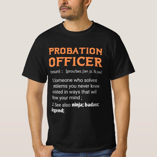 birthday present for Probation Officer dad or mum, T-Shirt (Front)