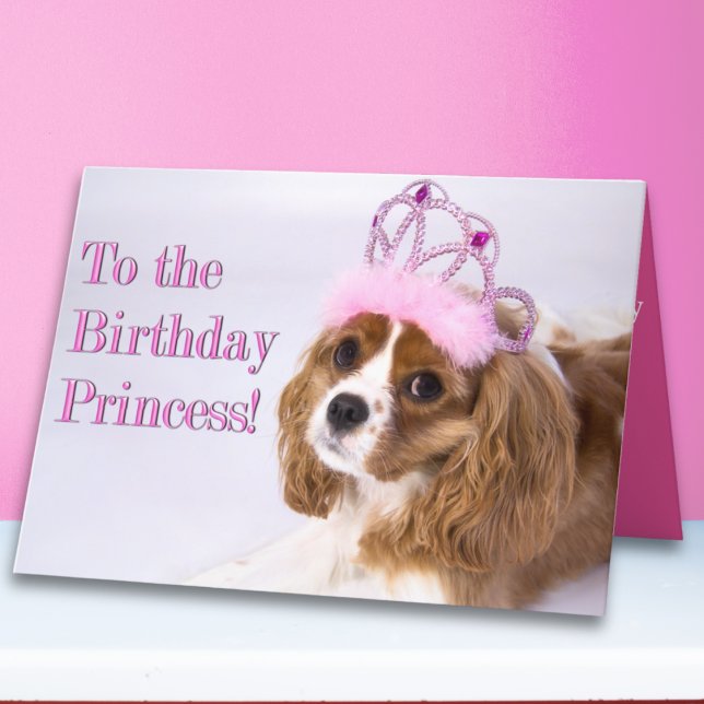 Birthday Princess Cavalier King Charles Card (Creator Uploaded)