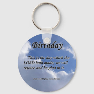 Birthday Psalm 118-24 Key Ring