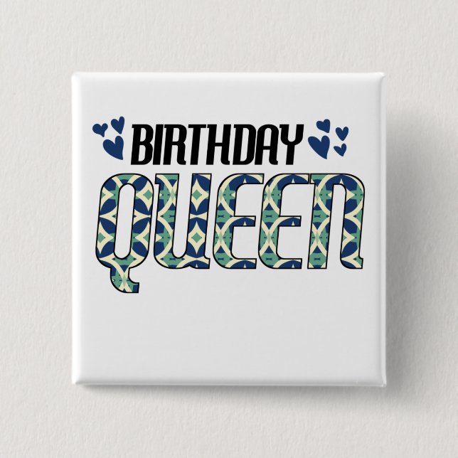 Birthday Queen 15 Cm Square Badge (Front)