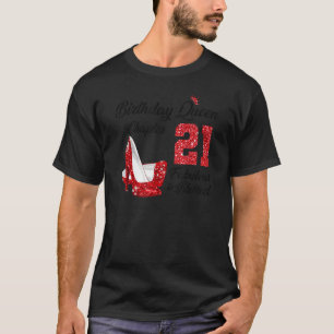 Birthday Queen Chapter 21 Fabulous & Blessed For M T-Shirt