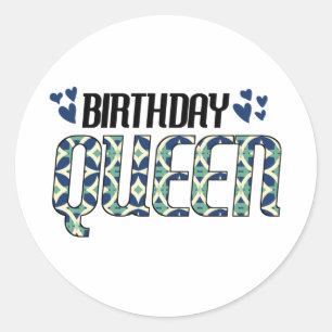 Birthday Queen Classic Round Sticker