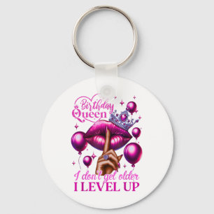 Birthday Queen I Dont Get Older I Level Up Lip Bal Key Ring