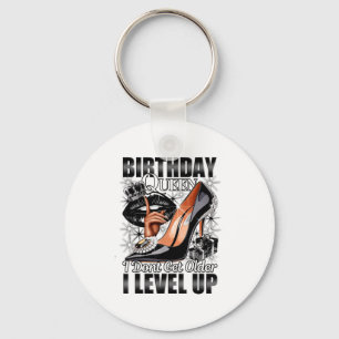 Birthday Queen I Dont Get Older I Level Up Womans Key Ring