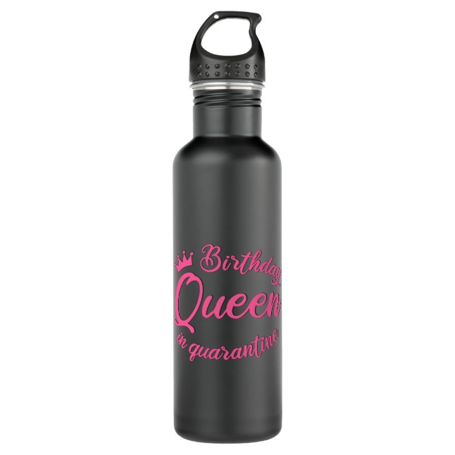 Birthday Queen in Quarantine 710 Ml Water Bottle (Front)