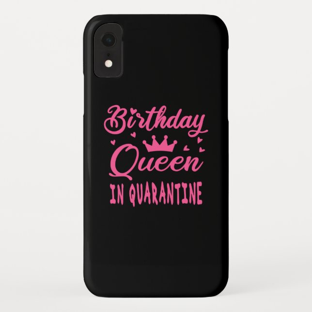 Birthday Queen in Quarantine Case-Mate iPhone Case (Back)