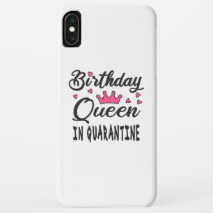 Birthday Queen in Quarantine iPhone XS Max Case