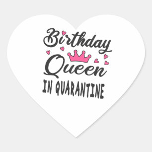 Birthday Queen in Quarantine Heart Sticker