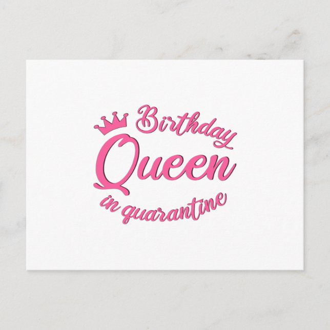 Birthday Queen in Quarantine Postcard (Front)