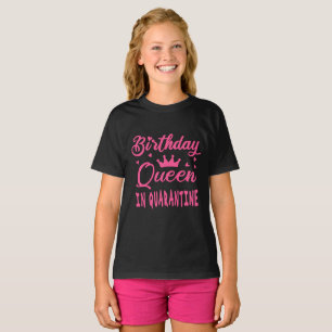 Birthday Queen in Quarantine T-Shirt