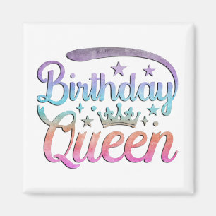 Birthday Queen Magnet