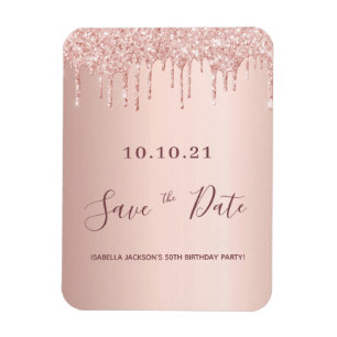 Birthday rose gold glitter drip save the date magnet