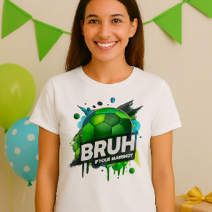 Birthday Shirt – Bruh It’s My Birthday Design