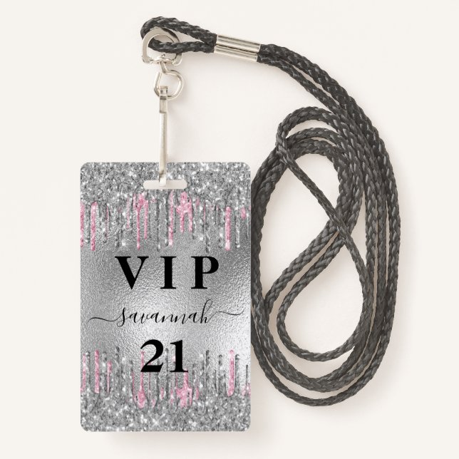 Birthday silver glitter drips pink vip invitation ID badge (Front with Lanyard)