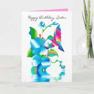 Birthday Sis, Hummingbird & Flowers Card