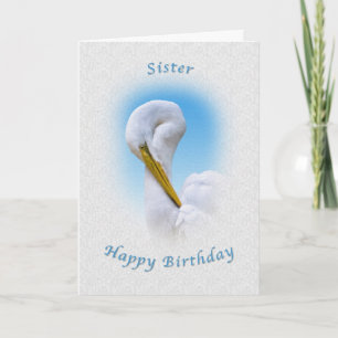 Birthday, Sister,  Great Egret Bird Card