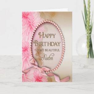 Birthday Sister - Pink Pearls - Floral Card