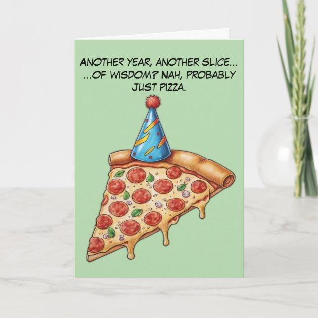 Birthday Slice with Extra Cheese Humour Card (Front)