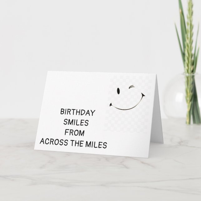 **BIRTHDAY SMILES ACROSS THE MILES** CARD (Front)