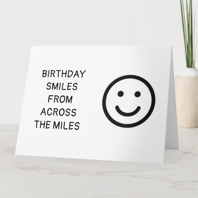 **BIRTHDAY SMILES ACROSS THE MILES** CARD (Front)