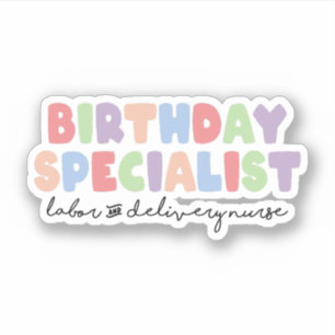 Birthday Specialist Labour and Delivery L&D Nurse