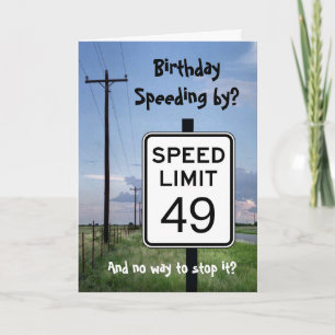 Birthday speeding by? Humourous Seniors birthday Card