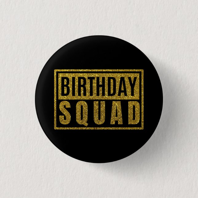Birthday Squad   3 Cm Round Badge (Front)
