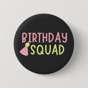 Birthday Squad 6 Cm Round Badge
