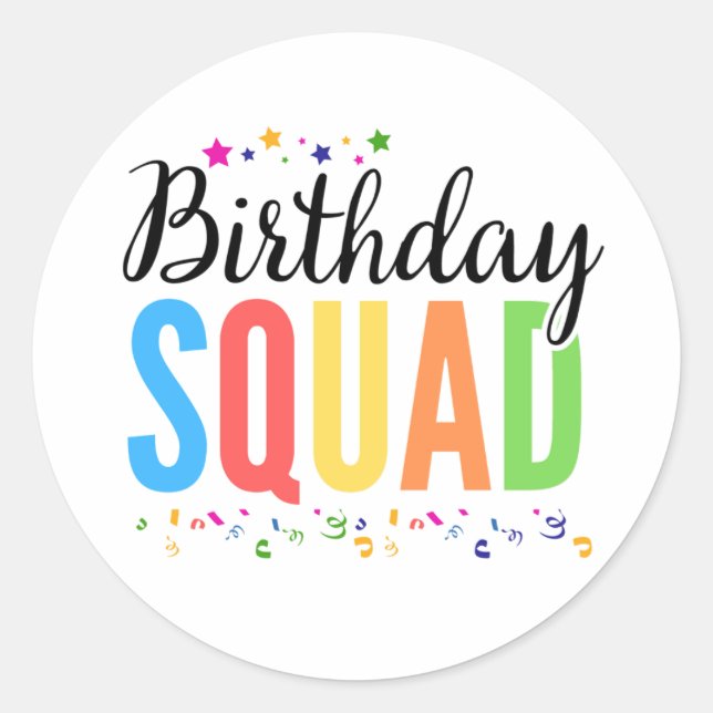 BIRTHDAY SQUAD CLASSIC ROUND STICKER (Front)