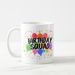 Birthday Squad Coffee Mug