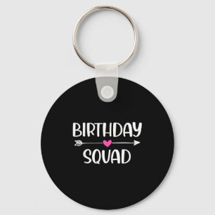 Birthday Squad Funny Gift Men Boys Women Girls Kid Key Ring
